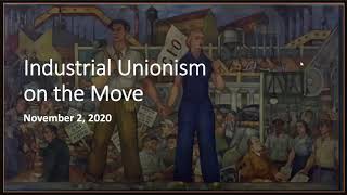 Industrial Unionism on the Move [upl. by Lurie791]