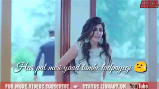 Har Pal Meri Yaad Tumhe Tadpayegi  Lyrical Lyrics  WhatsApp Status [upl. by Downes218]