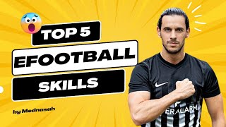 The TOP 5 OP SKILLS in eFootball🔥😱│Dribbling Tutorial [upl. by Diane]