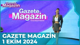 Gazete Magazin  1 Ekim 2024 GazeteMagazin [upl. by Nels165]