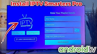 How to Install IPTV Smarters Pro on Android TV in 2024 [upl. by Pozzy31]