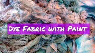 How to Dye Fabric with Acrylic Paint Cheap amp Easy [upl. by Knight]