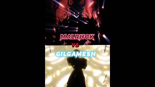 Malrhok Vs Gilgamesh anime gilgamesh gaming malrhok [upl. by Dieterich733]