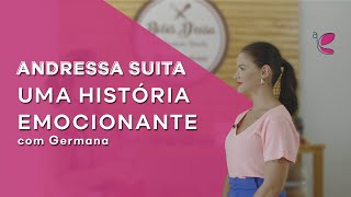 Andressa Suita  Uma história emocionante com a Germana  2º episódio do Inspirando a Quem [upl. by Mello]