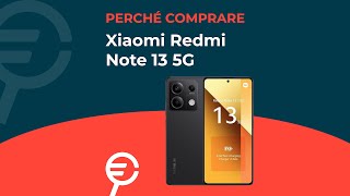 Perché acquistare Xiaomi Redmi Note 13 5G [upl. by Ellatsyrc]