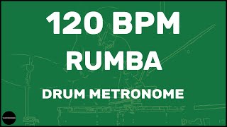 Rumba  Drum Metronome Loop  120 BPM [upl. by Gonta]