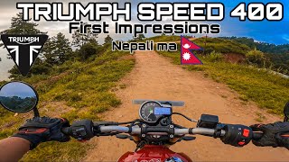 TRIUMPH SPEED 400 RIDE REVIEW 🇳🇵 BEST 400cc BIKE  BIKEALSIKE [upl. by Aicilav]