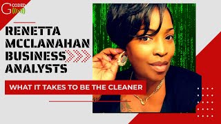 Business Analysts Renetta McClanahan shows us why shes the Clean Up BA [upl. by Ardnyk705]