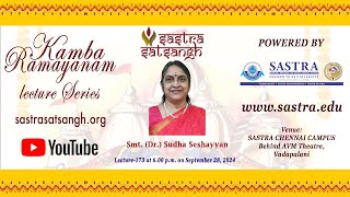 Kamba Ramayanam Dr Sudha Seshayyans lecture 173 [upl. by Trubow271]