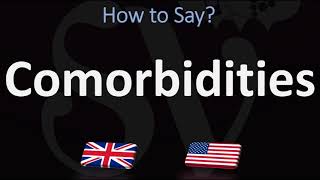 How to Pronounce Comorbidities CORRECTLY [upl. by Adnawuj]