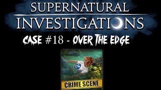 Criminal Case Supernatural Investigations Case 18  Over the Edge FULL CASE [upl. by Alled]