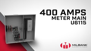 Milbank  Meet the U6115 400 Amps Meter Main [upl. by Aay]