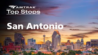 Amtrak Top Stops  San Antonio [upl. by Rhtaeh36]