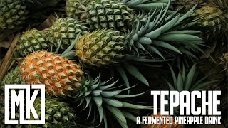 How to Make Tepaché  A Fermented Pineapple Drink [upl. by Aesoh]