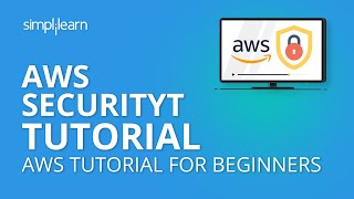 AWS Security Tutorial  AWS Tutorial For Beginners  Simplilearn [upl. by Yggep]