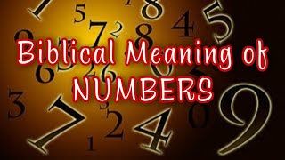 Biblical Meaning of NUMBERS l GODs Ministry [upl. by Nneb]