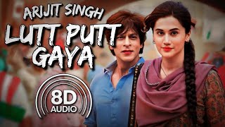 Lutt Putt Gaya 8D Audio  Dunki Drop 2  Arijit Singh  Shah Rukh Khan Taapsee Pannu [upl. by Devinna]