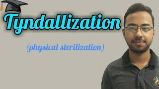 Tyndallization method of sterilization in hindi  tyndallization microbiology lecture [upl. by Aan]