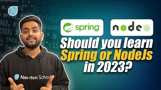 Spring Boot or Node Js in 2023 Detailed Comparison  Newton School [upl. by Odnanreh]