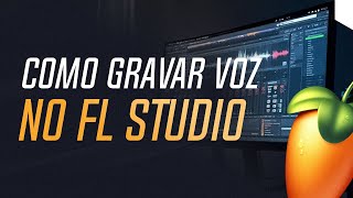 FL Studio como gravar voz [upl. by Eyr]