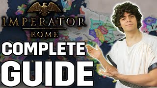 The Complete Guide to Imperator Rome [upl. by Lalla]