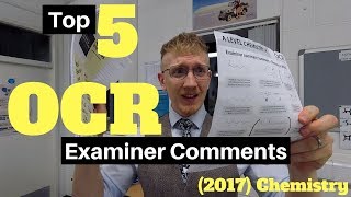 OCR A Level Chemistry TOP 5 Examiner Comments 2017 [upl. by Ludovico]