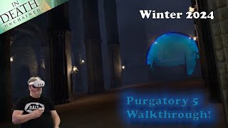 In Death Unchained  Winter 2024 Cycle 5 Purgatory Walkthrough [upl. by Pero132]