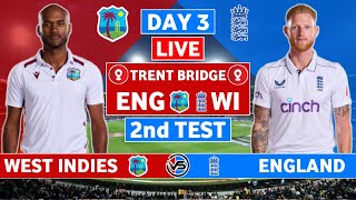 England vs West Indies 2nd Test Live Scores  ENG vs WI 2nd Test Day 3 Live Scores amp Commentary [upl. by Hannala]