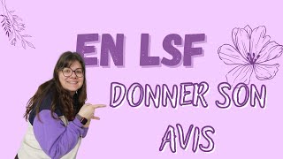 Comment donner son avis en LSF [upl. by Uwton]