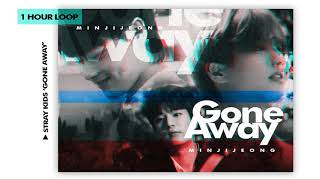 Stray Kids HAN SEUNGMIN IN Gone Away  1 HOUR LOOP [upl. by Enyamert]