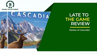 Cascadia Board Game Review Late to the Game [upl. by Rutger]