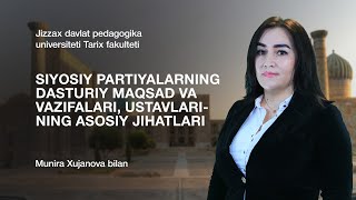 Tarix fakulteti Munira Xujanova Mavzu Siyosiy partiyalarning dasturiy maqsad va vazifalari [upl. by Nahk]