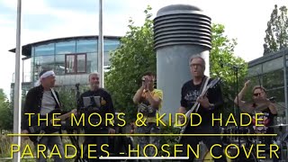 Paradies Tote Hosen Cover Kidd Hade und The Mors aus Kaarst [upl. by Hiasi]