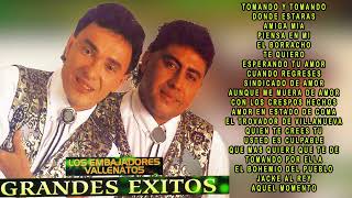 LOS EMBAJADORES VALLENATO  GRANDES EXITOS [upl. by Jaffe]