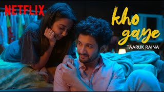 Kho Gaye Official Music Video  MostlySane Rohit Saraf amp Taaruk Raina  Mismatched Season 2 [upl. by Epoillac]