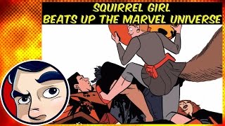 Squirrel Girl Beats Up The Marvel Universe  Complete Story  Comicstorian [upl. by Barbabas714]