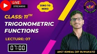 📐 Lecture 07 Trigonometric Functions  Class 11 Mathematics  Live with Amit Bindal IIT Guwahati [upl. by Charin524]