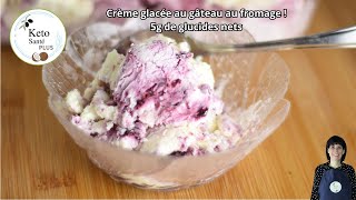 Crème glacée gâteau au fromage et bleuets keto  Faible en glucides [upl. by Annadiane]