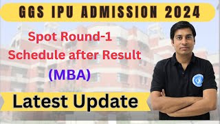 GGS IPU Admission 2024 Admission Schedule after Result of Spot Round 01 for MBAipuipuniversity [upl. by Noni973]