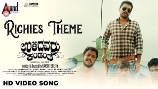 Richies Theme HD Video Song  Ulidavaru Kandanthe  Rakshit Shetty  Kishore  Ajaneesh BLoknath [upl. by Ander]