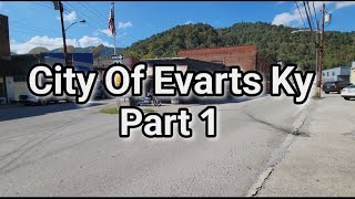 City Of Evarts Ky Part 1 [upl. by Yehudi]