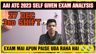 AAI ATC 2023 SELF GIVEN EXAM ANALYSIS  3RD SHIFT  aaiatc aaiatc2023 examanalysis [upl. by Steffy]