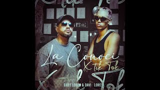 Baby Lores Davy Lores  La conoci X TikTok [upl. by Htebizile]