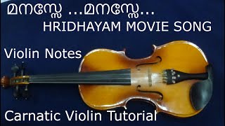 MANASEMANASE മനസെ മനസെVIOLIN NOTES HRIDHAYAM MOVIE SONG VIOLIN NOTES  TUTORIYAL [upl. by Raseda]