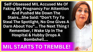 SelfObsessed MIL Accused Me Of Faking My Pregnancy For Attention And Pushed Me Down The Stairs [upl. by Rie]