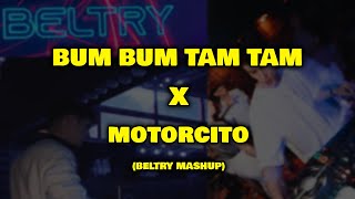 Bumbum Tam Tam X Motorcito Beltry MashUp [upl. by Milan]