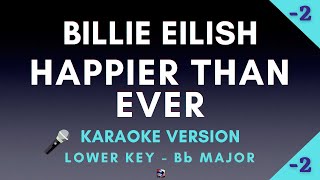 Billie Eilish  Happier Than Ever Karaoke Lower Key [upl. by Amjan]