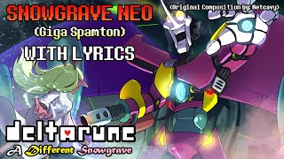 Snowgrave NEO GIGA SPAMTON Theme WITH LYRICS  Deltarune A Different Snowgrave Cover [upl. by Laoj]