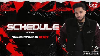 Schedule Desi Mix  Sukhi Dosanjh  Tegi Pannu [upl. by Amora]