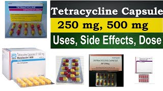 Tetracycline 250 mg 500 mg CapsuleTablet  Mechanism of action Uses Side Effects Dosage [upl. by September]